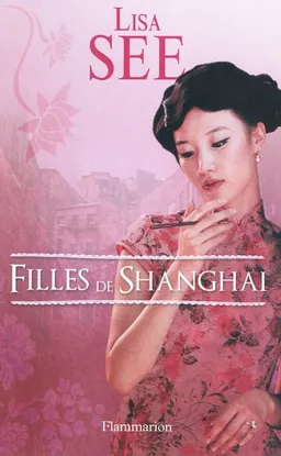 Filles de Shanghai | Lisa See