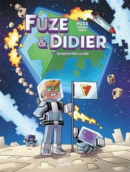 Fuze & Didier. Vol. 2. En route vers la Lune | Fuze, Jean-Christophe Derrien, Ornella Greco, Javier Mena
