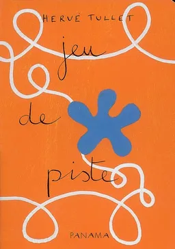 Jeu de piste | Hervé Tullet, Hervé Tullet