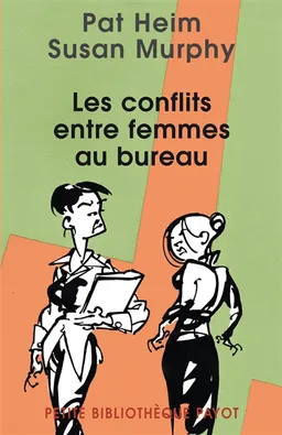 Les conflits entre femmes au bureau | Pat Heim, Susan Murphy, Susan K. Golant