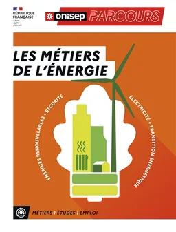 Les métiers de l'énergie | Office national d'information sur les enseignements et les professions (France)