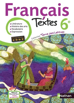 Français, textes 6e : littérature, histoire des arts, vocabulaire, expression : programme 2009 | Catherine Hars, Véronique Marchais