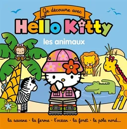 Je découvre avec Hello Kitty. Les animaux | 