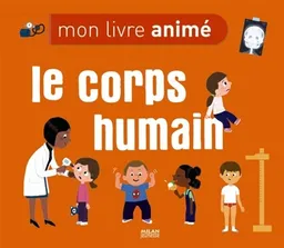 Le corps humain : mon livre animé | Géraldine Krasinski, Didier Balicevic