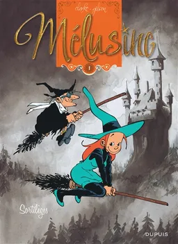 Mélusine. Vol. 1. Sortilèges | François Gilson, Clarke, Cerise