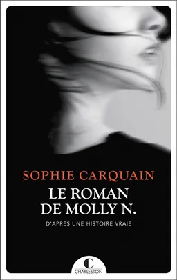 Le roman de Molly N. | Sophie Carquain