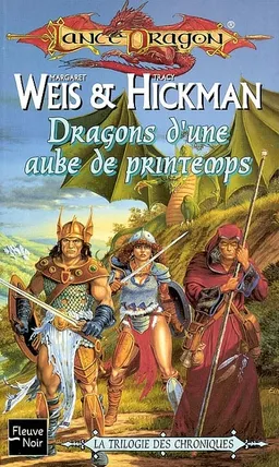 Dragons d'une aube de printemps | Margaret Weis, Tracy Hickman