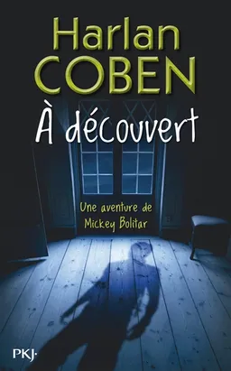 Une aventure de Mickey Bolitar. A découvert | Harlan Coben