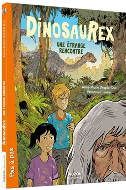 Dinosaurex. Vol. 4. Une étrange rencontre | Anne-Marie Desplat-Duc, Emmanuel Cerisier