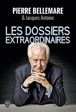 Les dossiers extraordinaires : l'intégrale | Pierre Bellemare, Jacques Antoine