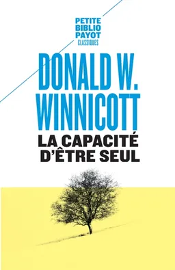 La capacité d'être seul | Donald Woods Winnicott, Catherine Audibert