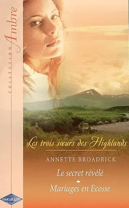 Les trois soeurs des Highlands | Annette Broadrick