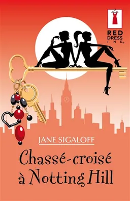 Chassé-croisé à Notting Hill | Jane Sigaloff