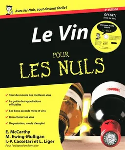 Le vin pour les nuls | Ed McCarthy, Mary Ewing-Mulligan, Ivan-Paul Cassetari, Laure Liger