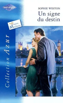 Un signe du destin : play-boy et millardaire | Sophie Weston