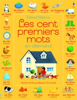 Les cent premiers mots en allemand | Heather Amery, Stephen Cartwright, Birgit Zimmerer, Jenny Tyler, Mairi Mackinnon