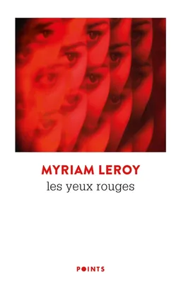 Les yeux rouges | Myriam Leroy