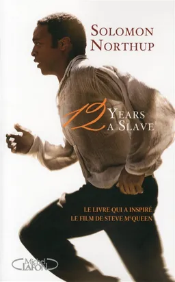 12 years a slave | Solomon Northup