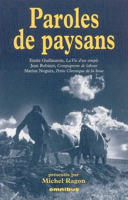 Paroles de paysans | Michel Ragon, Emile Guillaumin, Jean Robinet, Marius Noguès