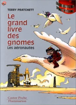 Le grand livre des gnomes. Vol. 3. Les aéronautes | Terry Pratchett, Ciro Tota