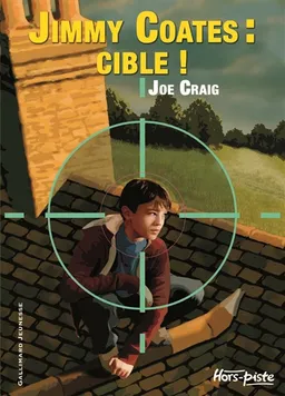 Jimmy Coates : cible ! | Joe Craig, Nathaële Vogel