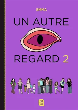 Un autre regard. Vol. 2. Fallait demander | Emma