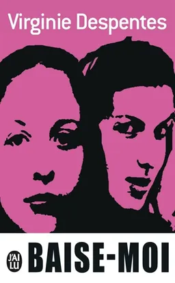 Baise-moi | Virginie Despentes