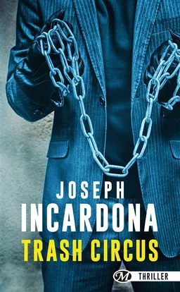 Trash circus | Joseph Incardona