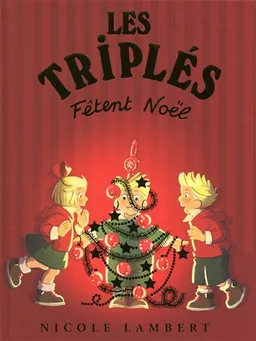 Les triplés. Vol. 1 - Nicole Lambert - Format Relié - Édition 1985