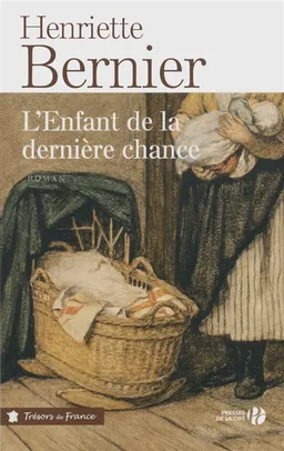 L'enfant de la dernière chance | Henriette Bernier
