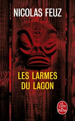 Les larmes du lagon | Nicolas Feuz