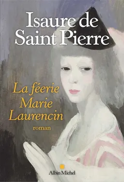 La féerie Marie Laurencin | Isaure de Saint-Pierre
