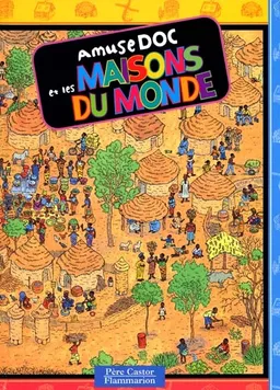 Amusedoc et les maisons du monde | Jeanne Petit, Béatrice Veillon, Béatrice Veillon