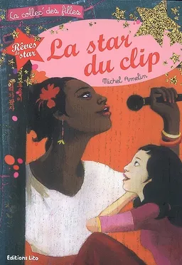 La star du clip | Michel Amelin, Marie-Pierre Oddoux