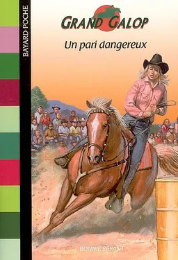 Grand Galop. Un pari dangereux | Bonnie Bryant