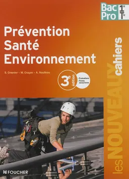 Prévention santé environnement, bac pro 1re, terminale | Sylvie Crosnier, Marie Lise Cruçon, Annie Naulleau