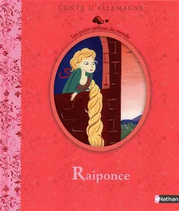 Raiponce : conte d'Allemagne | Jacob Grimm, Wilhelm Grimm, Alexandra Huard