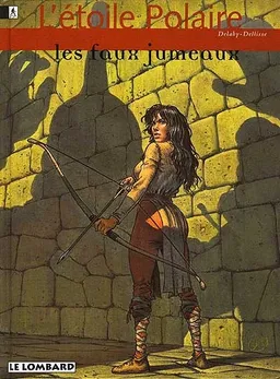 L'étoile polaire. Vol. 3. Les faux jumeaux | Luc Dellisse, Philippe Delaby