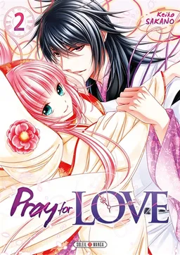 Pray for love. Vol. 2 | Keiko Sakano