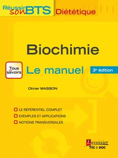 Biochimie : tous les savoirs, le manuel : bases biochimiques de la diététique | Olivier Masson