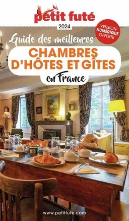 Guide des meilleurs chambres d'hôtes et gîtes en France : 2024 | Dominique Auzias, Jean-Paul Labourdette