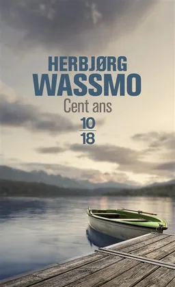 Cent ans | Herbjorg Wassmo