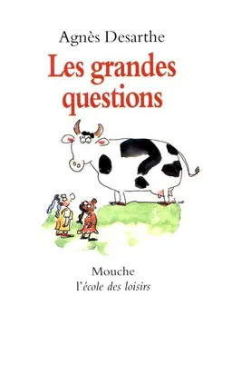 Les grandes questions | Agnès Desarthe, Véronique Deiss