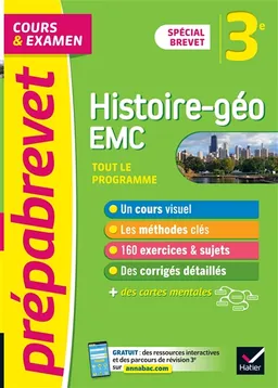 Histoire géo, EMC, enseignement moral et civique 3e : tout le programme, cours & examen : spécial brevet | Marielle Chevallier, Christophe Clavel, Guillaume D'Hoop