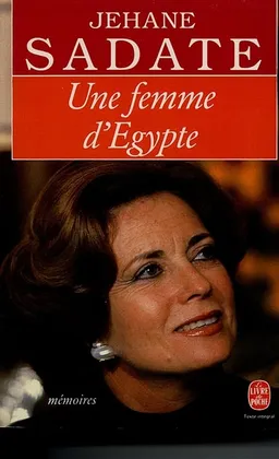 Une Femme d'Egypte | Jehane Sadate