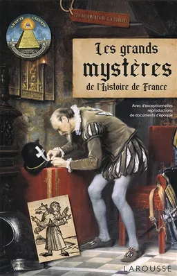 Les grands mystères de l'histoire de France | Renaud Thomazo