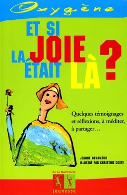 Et si la joie était en vous ? | Jeanne Benameur, Christine Coste