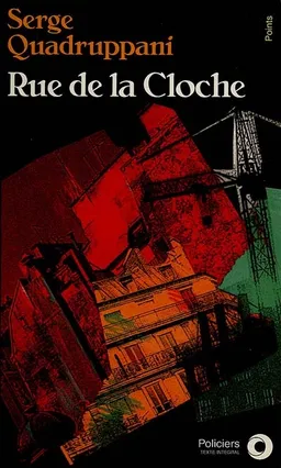 Rue de la Cloche | Serge Quadruppani
