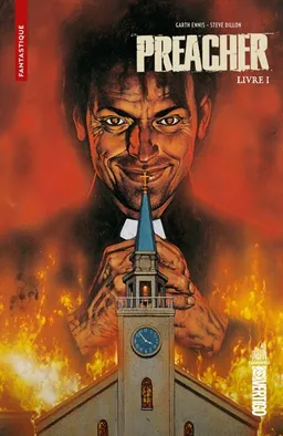 Preacher. Vol. 1 | Garth Ennis, Steve Dillon, Matt Hollingsworth