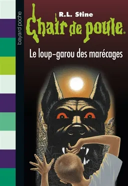 Le loup-garou des marécages | R.L. Stine